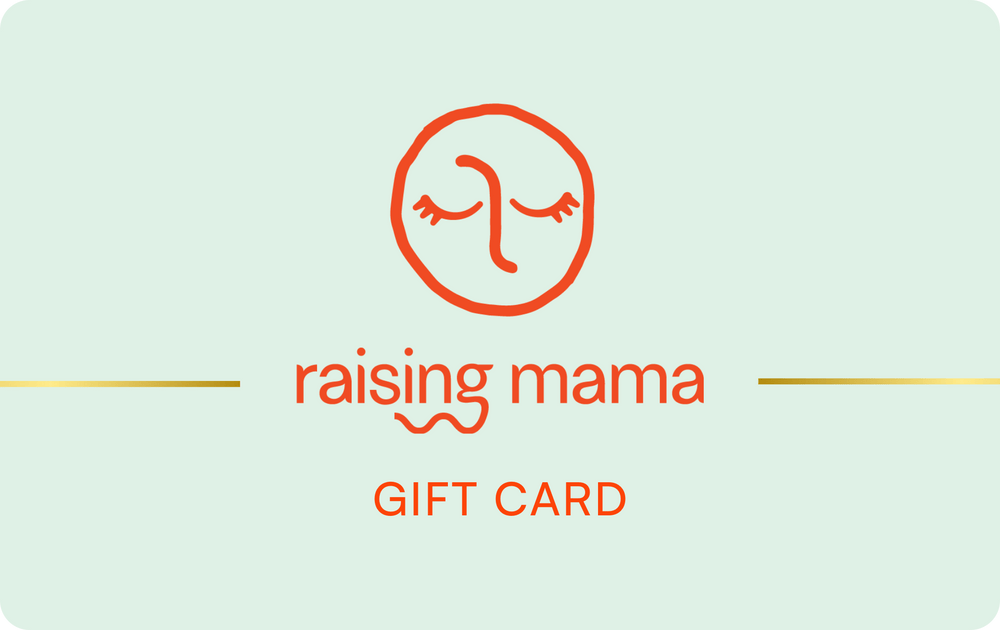 Raising Mama™ Gift Card