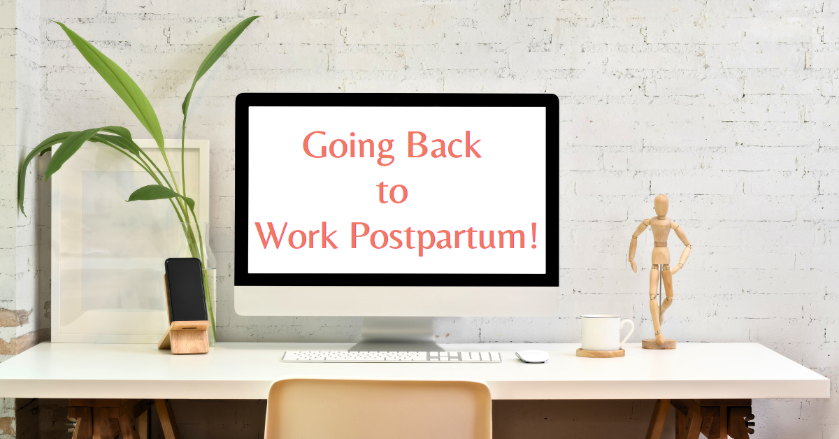 Going Back to Work Postpartum - featured-image - Raising Mama - Maternal Mental Health Support